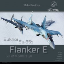 Sukhoi Su-35S Flanker E Sukhoi Su-35S Flanker E