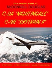 McDonnell-Douglas C-9A Nightingale/C-9B Skytrain II McDonnell-Douglas C-9A Nightingale/C-9B Skytrain II