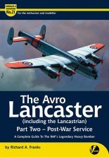 The Avro Lancaster Part 2-Post War Service The Avro Lancaster Part 2-Post War Service