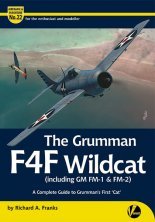 AM-22 The Grumman F4F Wildcat Inc. Gm FM-1 & FM-2 A Complete Gui AM-22 The Grumman F4F Wildcat Inc. Gm FM-1 & FM-2 A Complete Gui