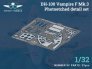 1/32 Photo-etched detail set de Havilland DH-100 Vampire Mk.3