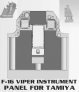 1/72 F-16CJ Fighting Falcon Viper Instrument Panel for Tamiya