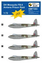 1/72 De Havilland Mosquito FB.VI Amiens Prison Raid 1/72 De Havilland Mosquito FB.VI Amiens Prison Raid