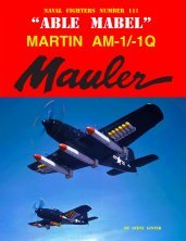 Able Mable Martin AM-1/1Q Mauler By Bob Kowalski Able Mable Martin AM-1/1Q Mauler By Bob Kowalski