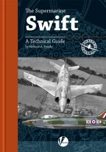 AD-4 Supermarine Swift, Technical Guide by Richard Franks AD-4 Supermarine Swift, Technical Guide by Richard Franks