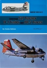 Grumman S2F Tracker, TF-1 Trader and WF-2 Grumman S2F Tracker, TF-1 Trader and WF-2